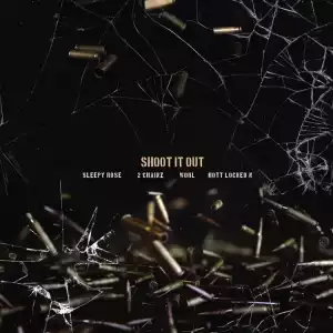 2 Chainz - Shoot It Out Ft. Sleepy Rose & Hott Locked N